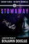 [The Kuiper Chronicles 01] • Stowaway · Starship Fairfax - the Kuiper Chronicles · A Short Story Prequel